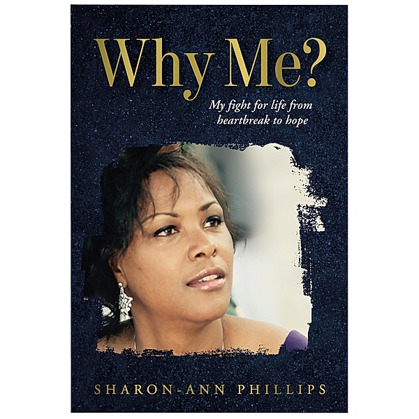 Why Me?, Sharon-Ann Phillips