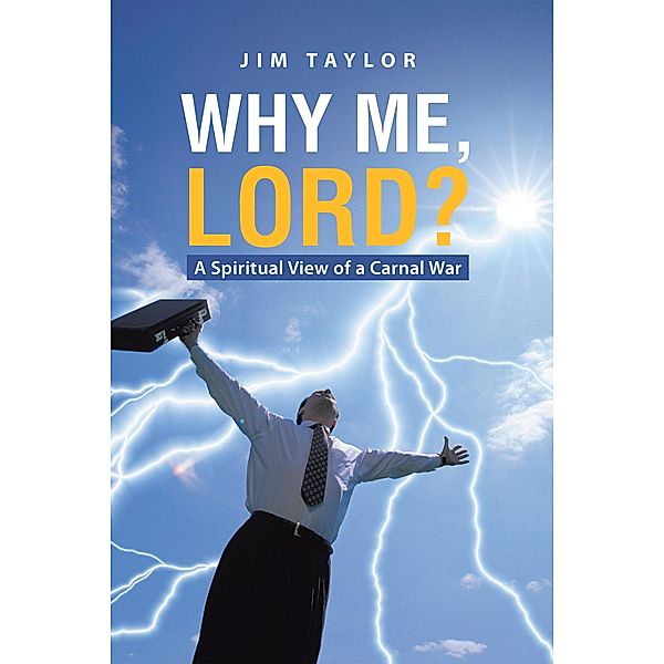 Why Me, Lord?, Jim Taylor