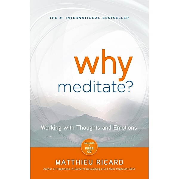 Why Meditate?, Matthieu Ricard