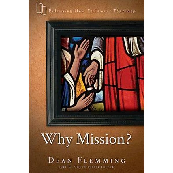 Why Mission?, Dean Flemming