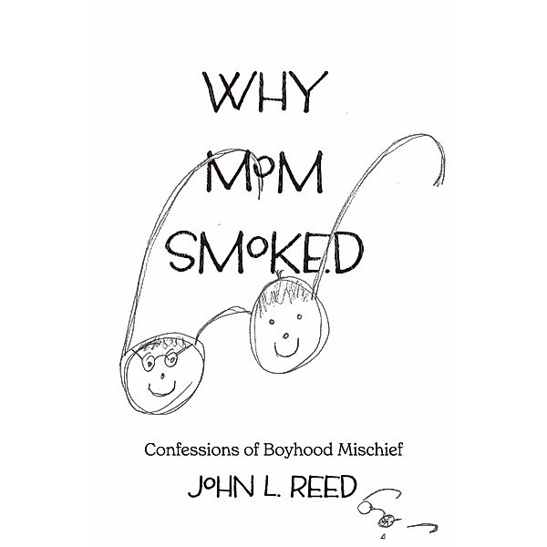 Why Mom Smoked, John Reed