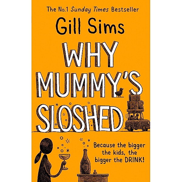 Why Mummy's Sloshed, Gill Sims