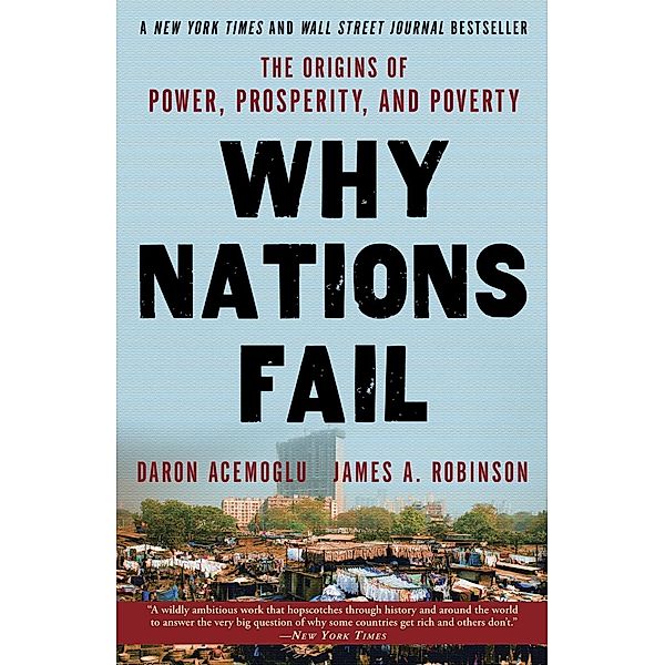 Why Nations Fail, Daron Acemoglu, James A. Robinson