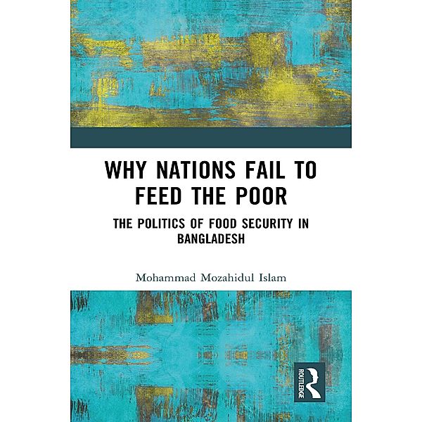 Why Nations Fail to Feed the Poor, Mohammad Mozahidul Islam