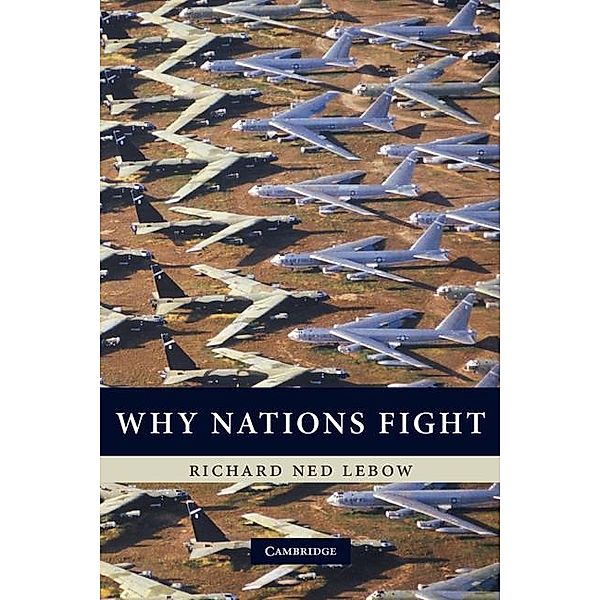 Why Nations Fight, Richard Ned Lebow