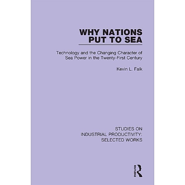 Why Nations Put to Sea, Kevin L. Falk