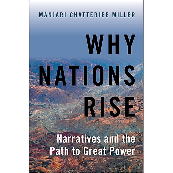 Why Nations Rise, Manjari Chatterjee Miller
