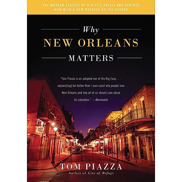 Why New Orleans Matters, Tom Piazza