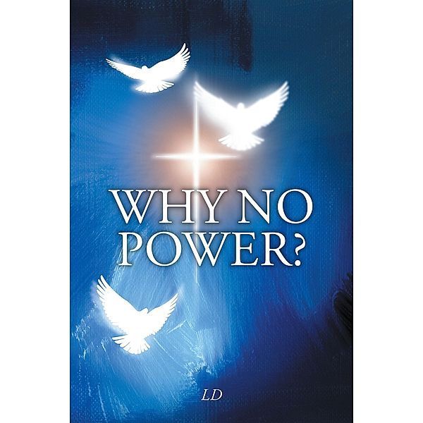Why No Power?, Ld