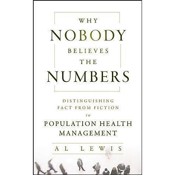 Why Nobody Believes the Numbers, Al Lewis