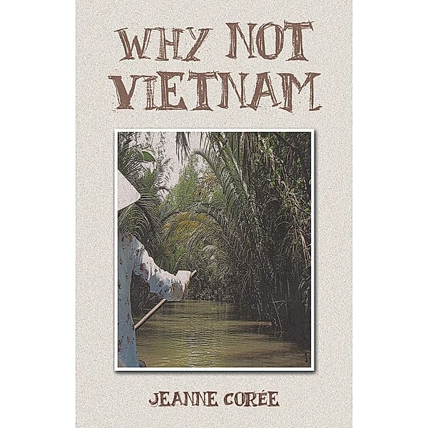 Why Not Vietnam, Jeanne Corée