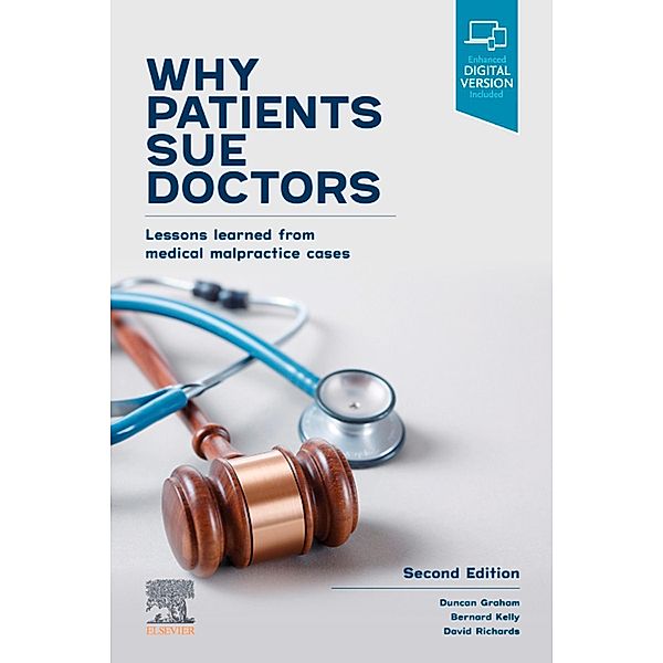 Why Patients Sue Doctors, Duncan Graham, Bernard Kelly, David A. Richards
