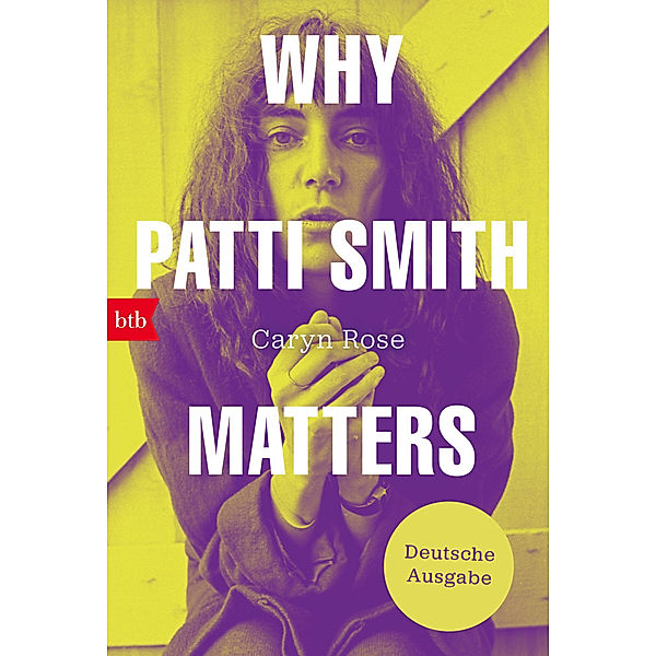 Why Patti Smith Matters, Caryn Rose