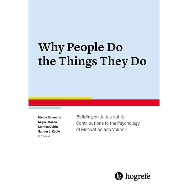 Why People Do the Things They Do