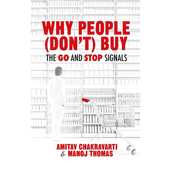 Why People (Don't) Buy, Amitav Chakravarti, Manoj Thomas