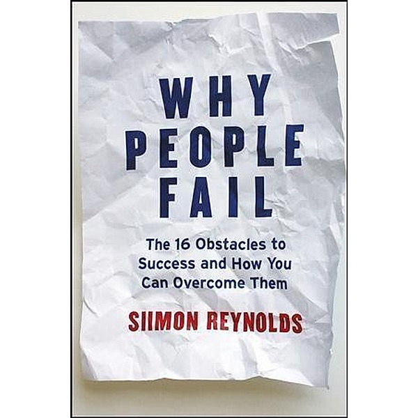 Why People Fail, Siimon Reynolds