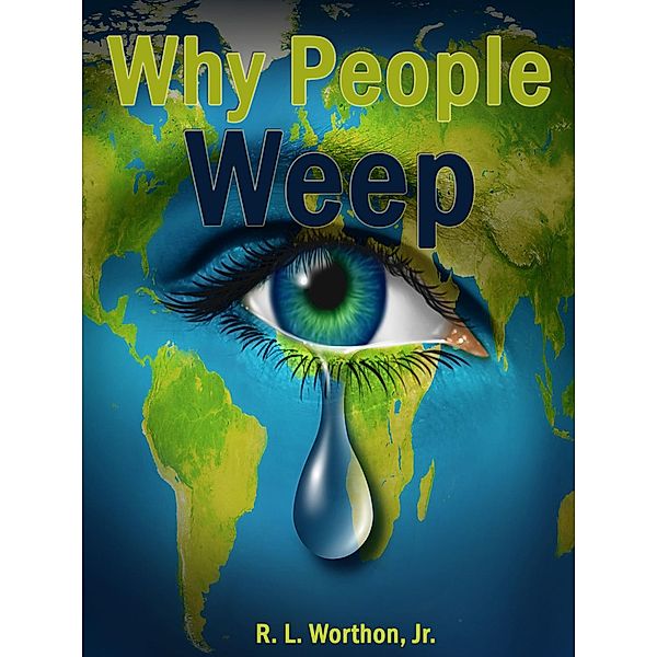 Why People Weep, R. L.