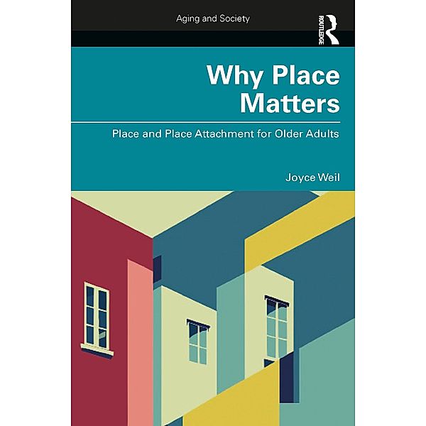 Why Place Matters, Joyce Weil