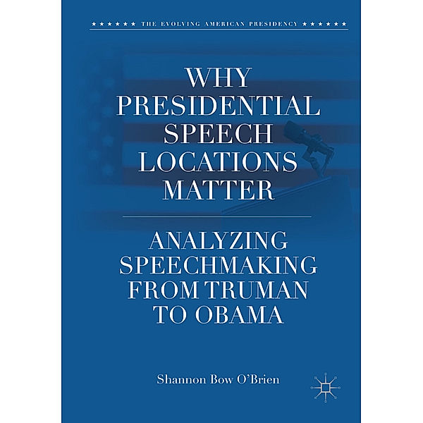 Why Presidential Speech Locations Matter