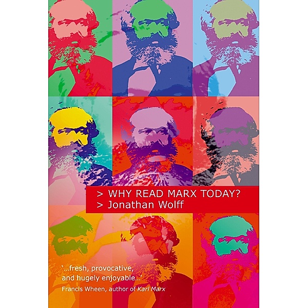 Why Read Marx Today?, Jonathan Wolff