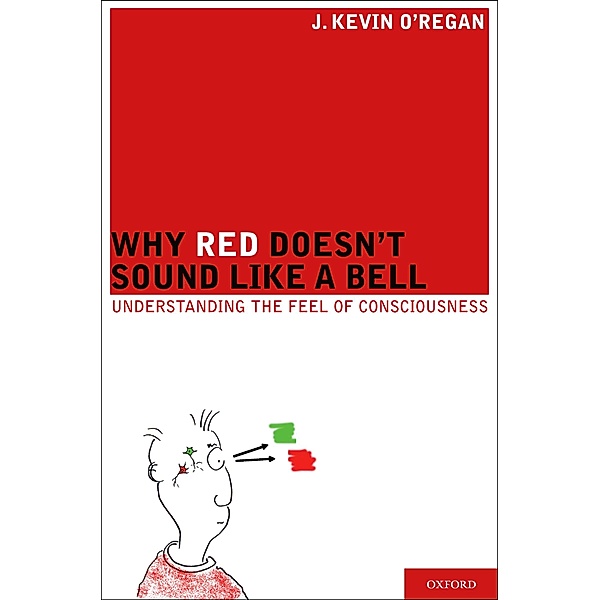 Why Red Doesn't Sound Like a Bell, J. Kevin O'Regan