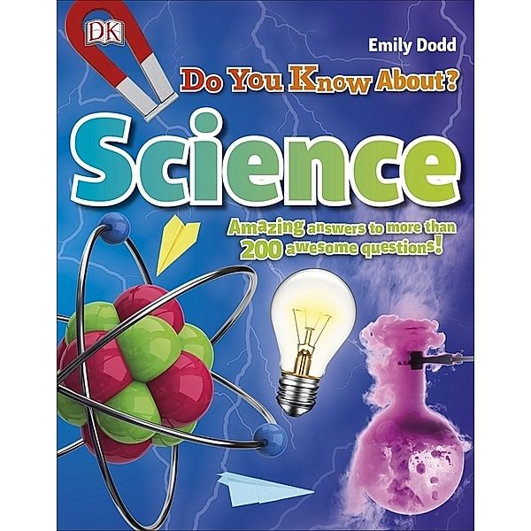 Why? Series / Do You Know About Science?, Emily Dodd