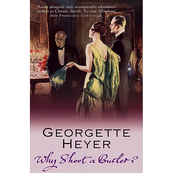 Why Shoot a Butler?, Georgette Heyer