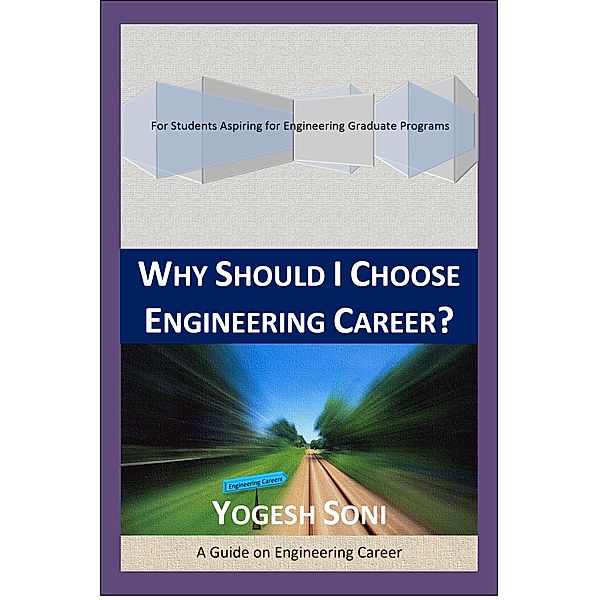 Why Should I Choose Engineering Career?, Yogesh Soni