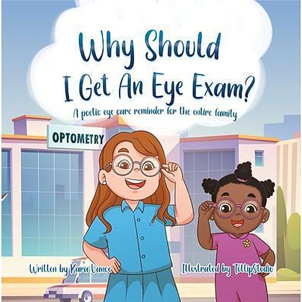 Why Should I Get an Eye Exam?, Kara Vance