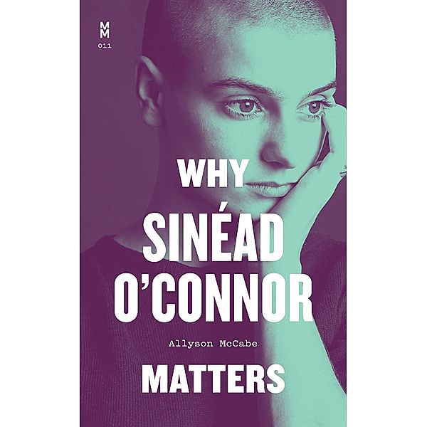 Why Sinead O'Connor Matters, McCabe Allyson McCabe