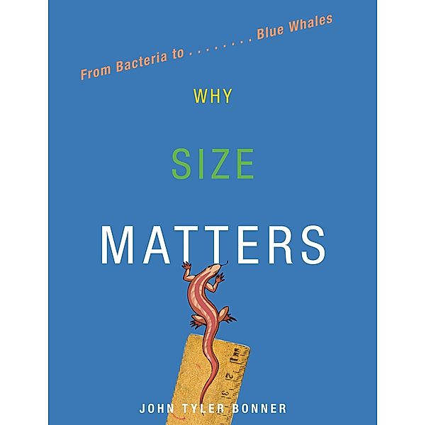 Why Size Matters, John Tyler Bonner