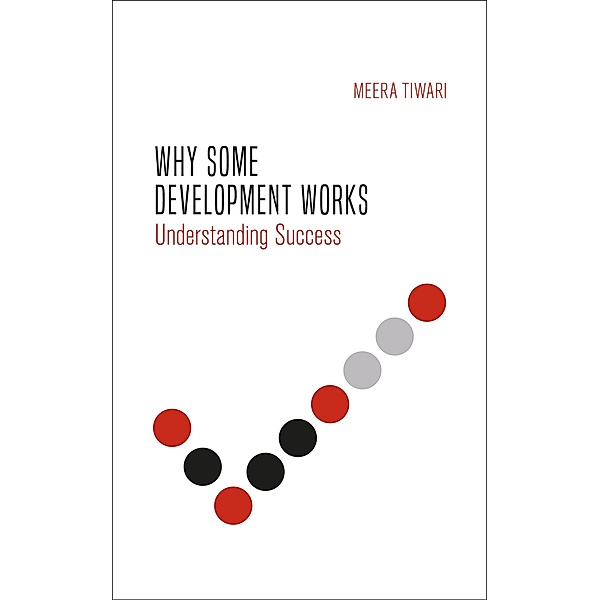 Why Some Development Works, Meera Tiwari