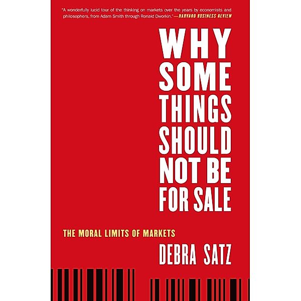 Why Some Things Should Not Be for Sale, Debra Satz