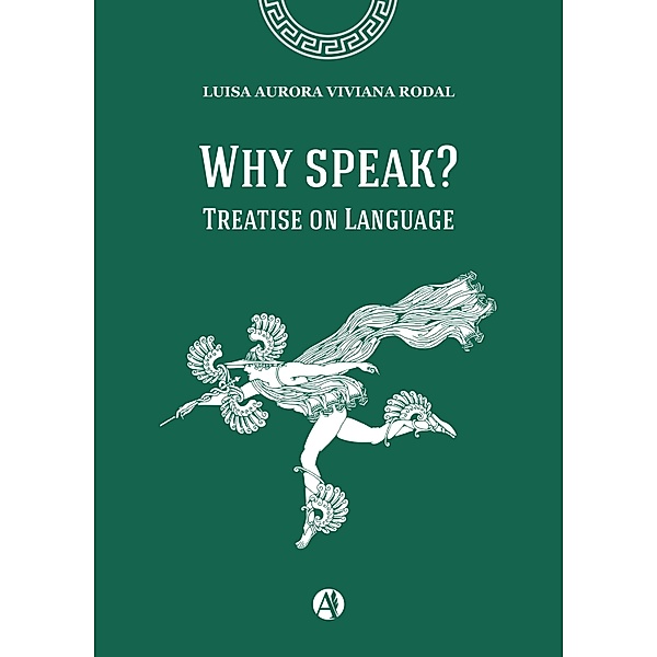 Why speak?, Luisa Aurora Viviana Rodal