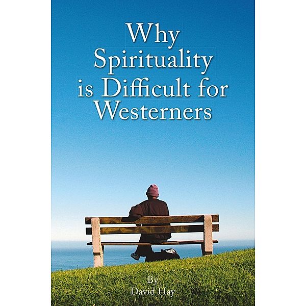 Why Spirituality is Difficult for Westeners / Societas, David Hay