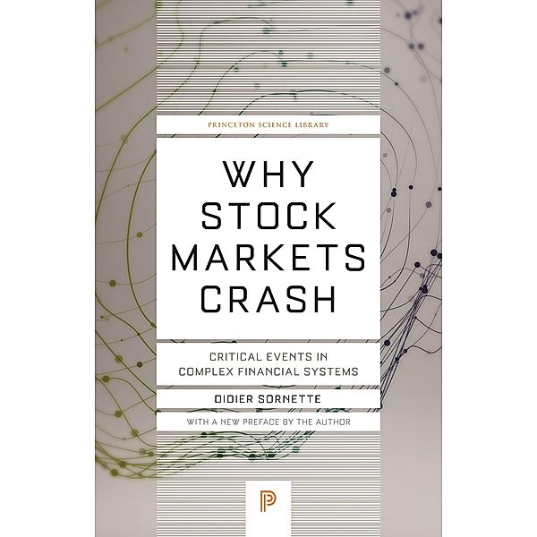 Why Stock Markets Crash / Princeton Science Library, Didier Sornette