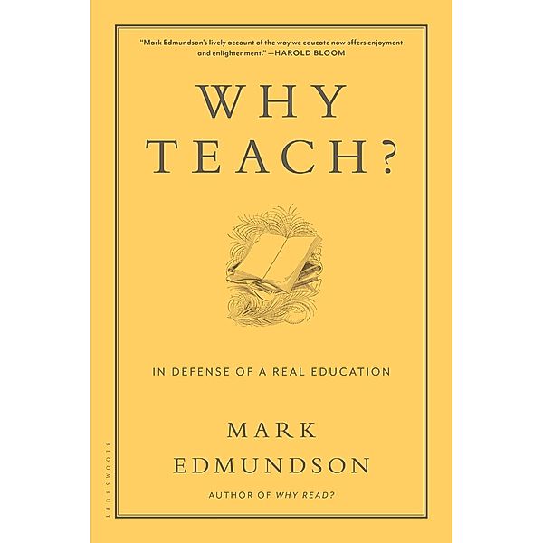 Why Teach?, Mark Edmundson