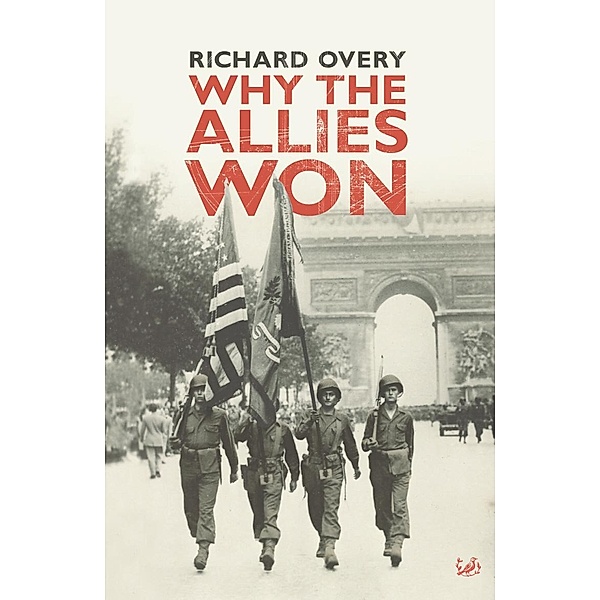 Why The Allies Won, Richard Overy