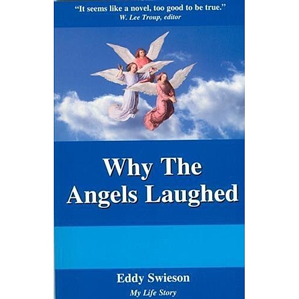 Why The Angels Laughed, Eddy Swieson