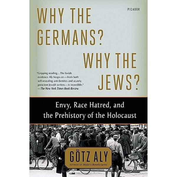 Why the Germans? Why the Jews?, Götz Aly