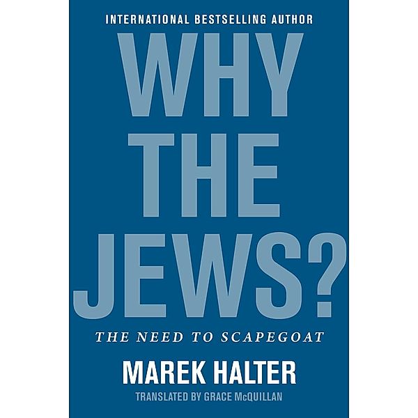 Why the Jews?, Marek Halter