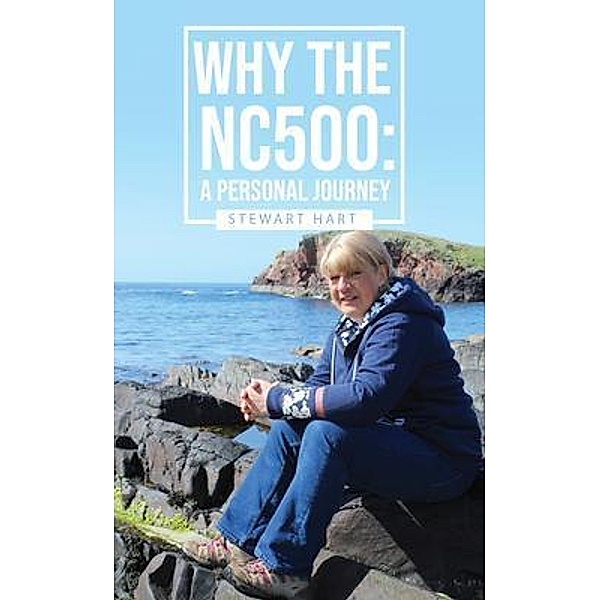 WHY THE NC500 / STEWART HART, Stewart Hart