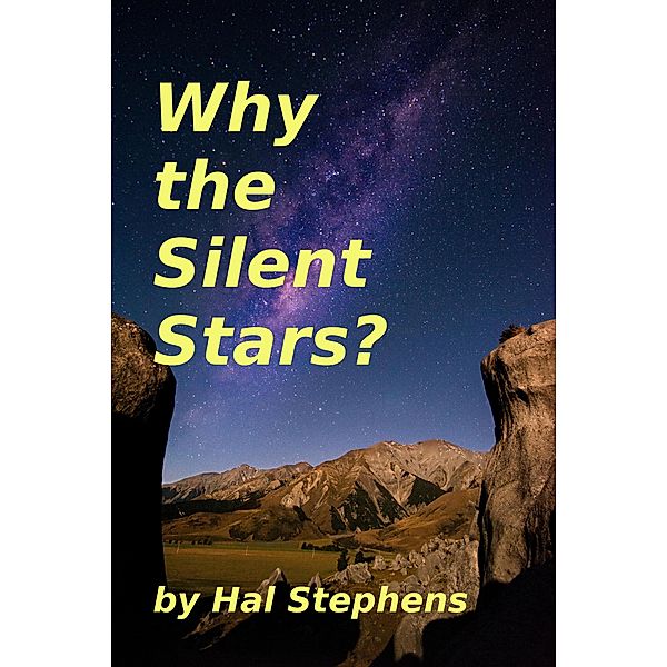 Why the Silent Stars?, Hal Stephens