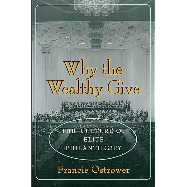 Why the Wealthy Give, Francie Ostrower