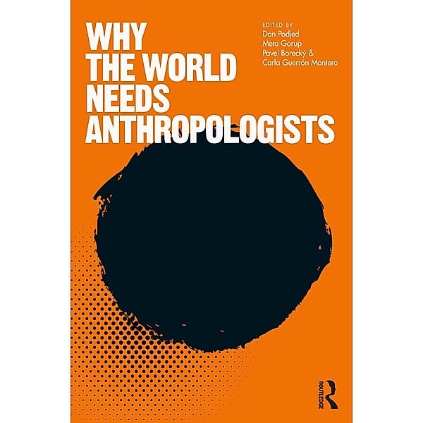 Why the World Needs Anthropologists