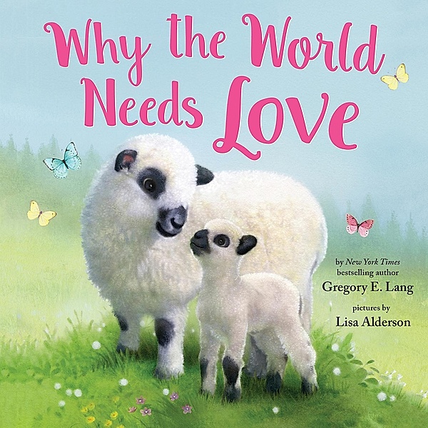 Why the World Needs Love / Always in My Heart, Gregory E. Lang