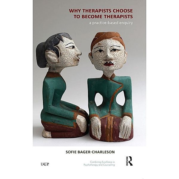 Why Therapists Choose to Become Therapists, Sofie Bager-Charleson