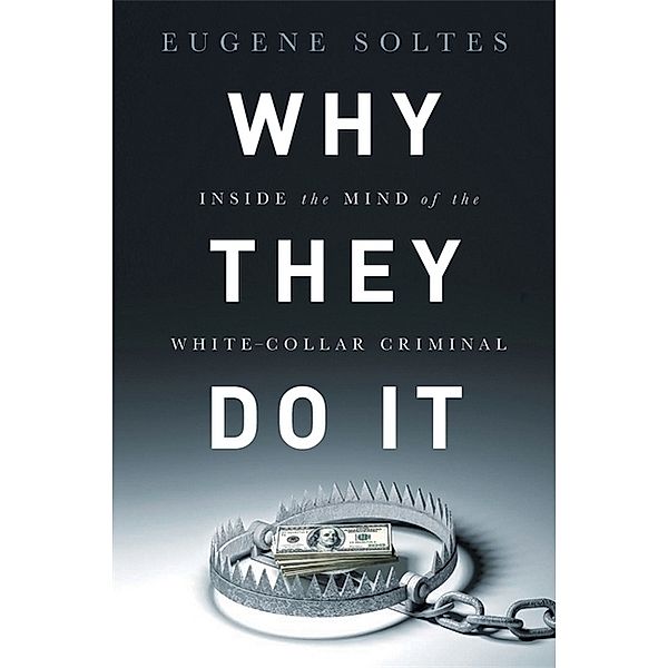 Why They Do it, Eugene Soltes