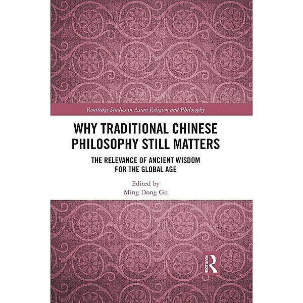 Why Traditional Chinese Philosophy Still Matters