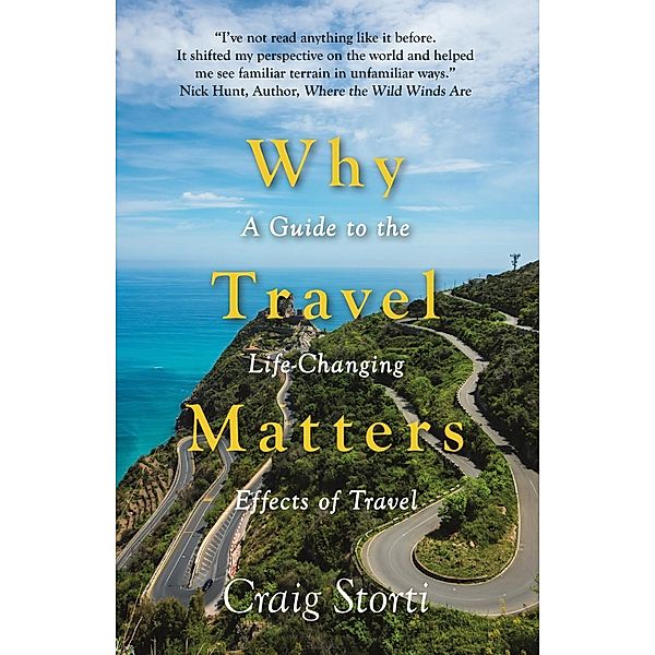 Why Travel Matters, Craig Storti